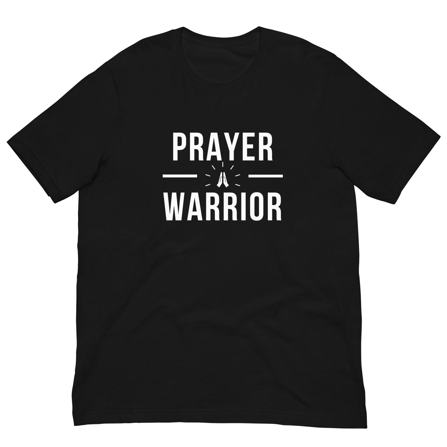 A black unisex t-shirt with "Prayer Warrior" written in bold white font.